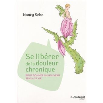 Se liberer de la douleur chronique